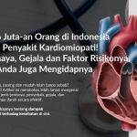 Anda Sering Sesak Nafas, Pusing dan Mudah Lelah? Waspada Kardiomiopati! Kenali Gejala dan Penangannya di Sini