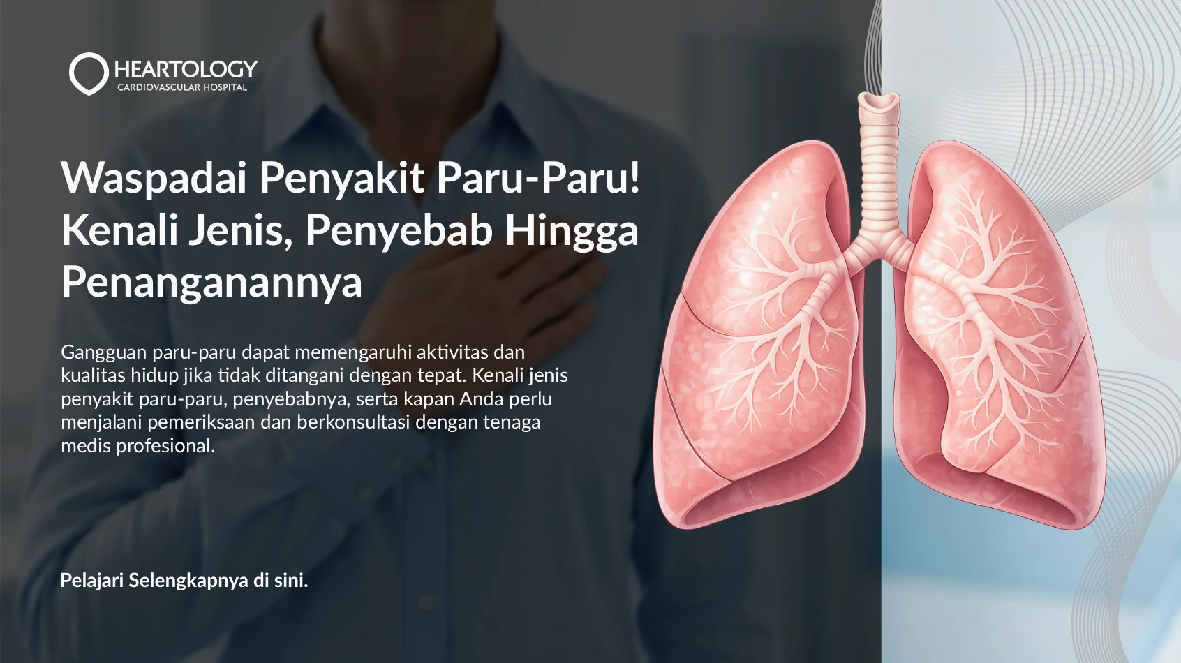Waspadai Penyakit Paru-Paru! Kenali Jenis, Penyebab Hingga Penanganannya