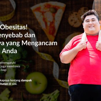 Waspadai Obesitas! Ketahui Penyebab dan Dampaknya yang Mengancam Kesehatan Anda