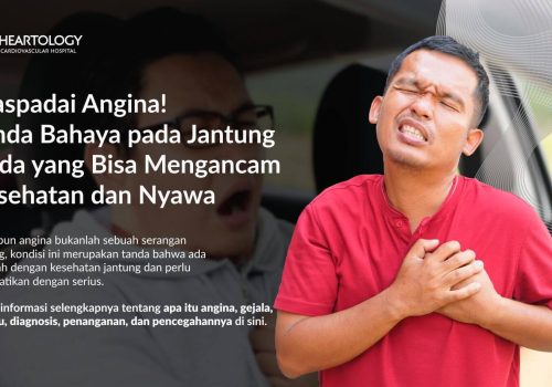 Waspadai Angina! Kenali Gejala, Pemicu, dan Penanganannya