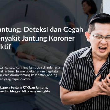 CT-Scan Jantung: Manfaat, Prosedur, Risiko, dan Biayanya