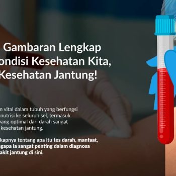 Tes Darah: Manfaat, Cara Kerja, Jenis, dan Interpretasi Hasilnya