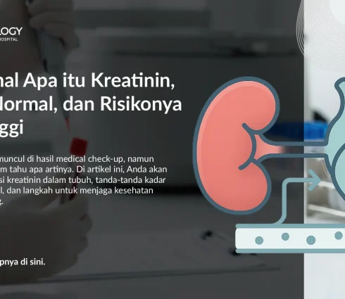 Mengenal Apa itu Kreatinin, Kadar Normal, dan Risikonya Jika Tinggi