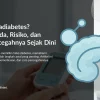 Apa itu Pradiabetes? Kenali Tanda, Risiko, dan Cara Mencegahnya Sejak Dini