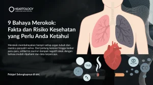 9 Bahaya Merokok: Fakta dan Risiko Kesehatan yang Perlu Anda Ketahui