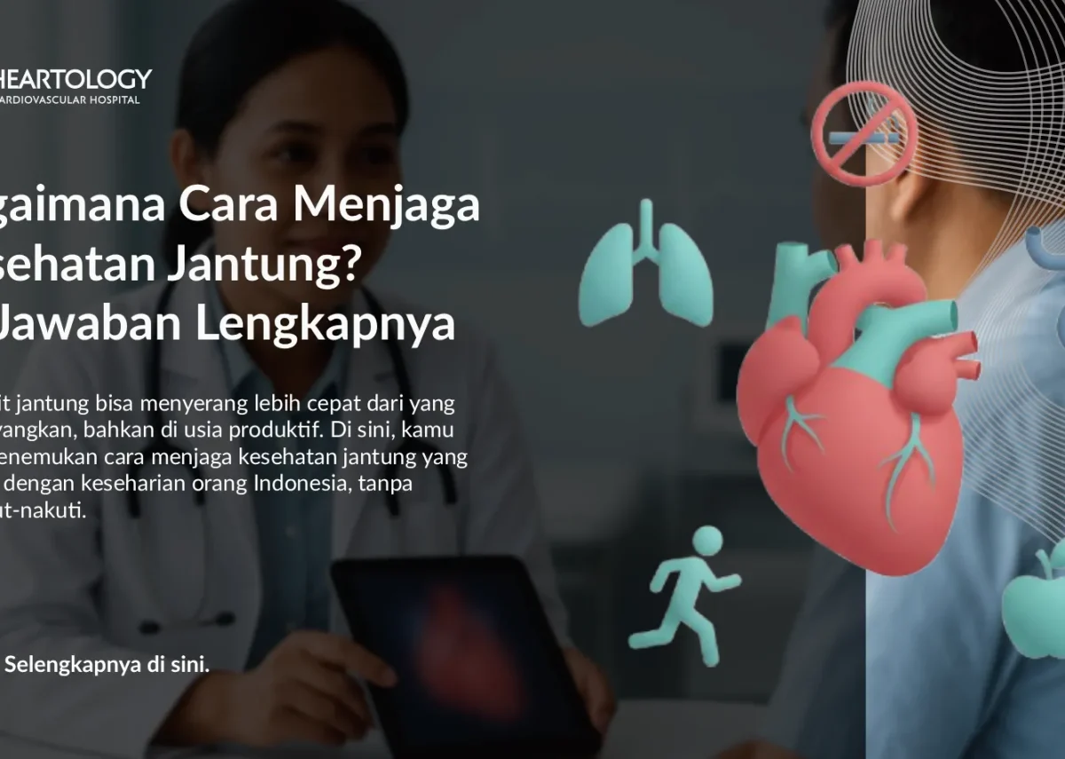 Cara Menjaga Kesehatan Jantung: Panduan Lengkap dan Praktis