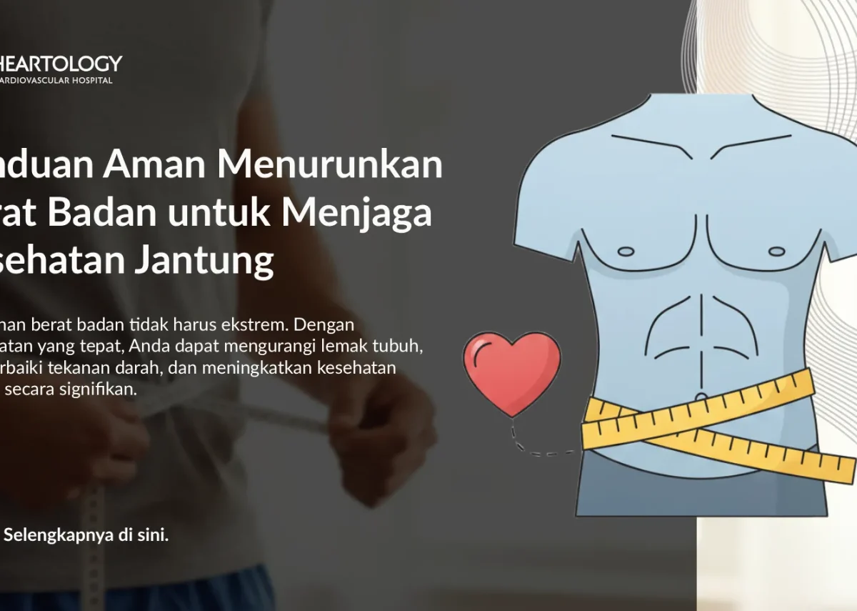 Cara Efektif Menurunkan Berat Badan demi Kesehatan Jantung