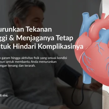 Cara Menurunkan Tekanan Darah Tinggi & Menjaganya Tetap Normal untuk Hindari Komplikasinya