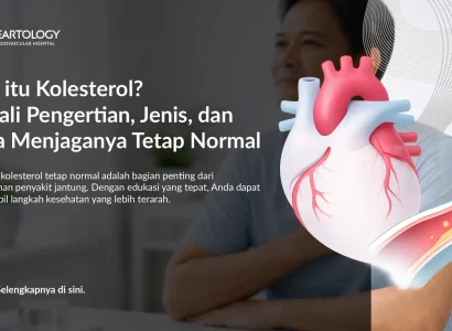 Apa itu Kolesterol? Kenali Perannya, Jenis, dan Cara Menjaganya Tetap Normal