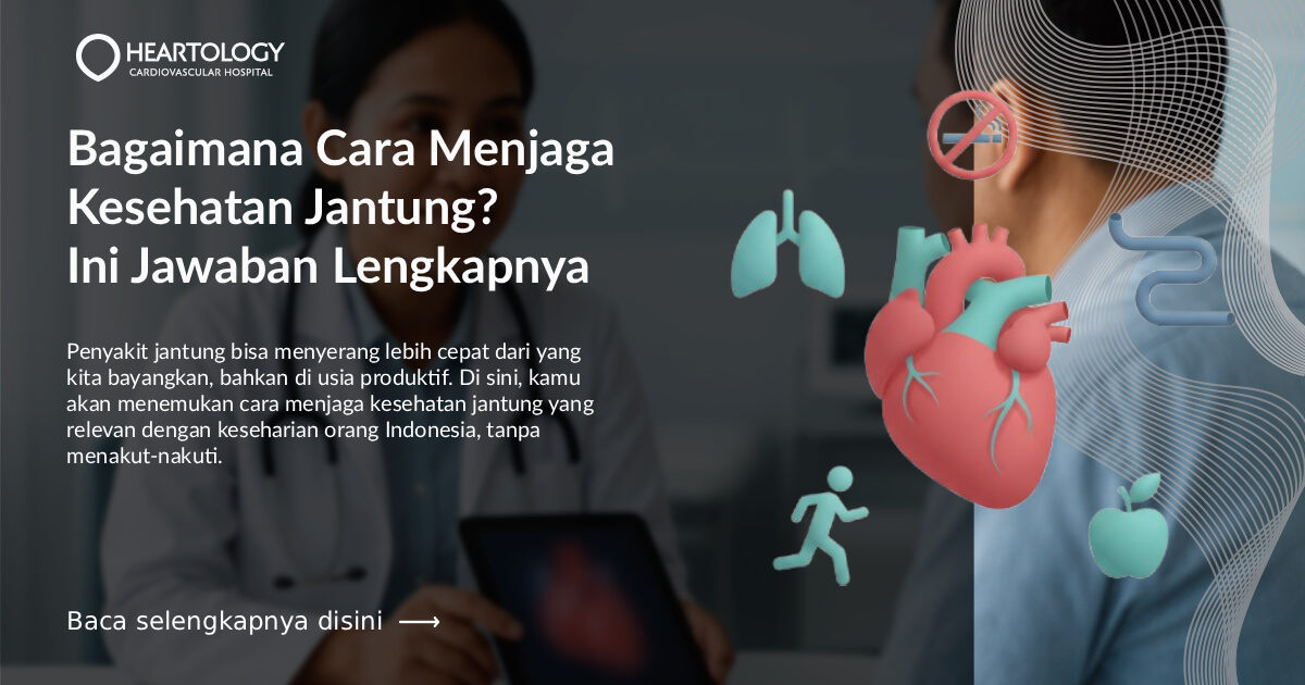 Cara Menjaga Kesehatan Jantung: Panduan Lengkap