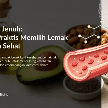 Lemak Tak Jenuh: Panduan Praktis Memilih Lemak yang Lebih Sehat