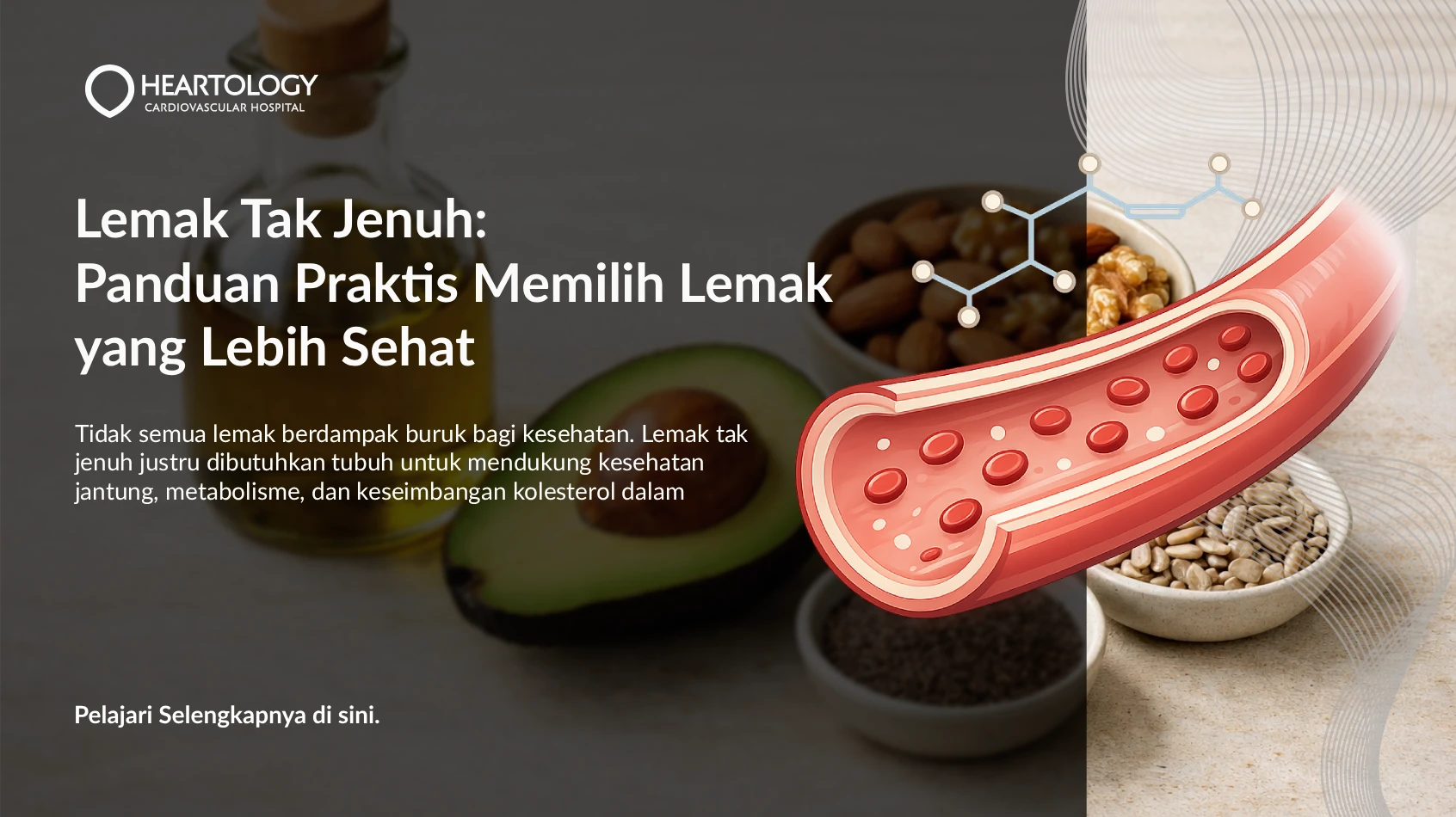 Lemak Tak Jenuh: Panduan Praktis Memilih Lemak yang Lebih Sehat