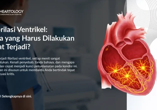 Fibrilasi Ventrikel: Apa yang Harus Dilakukan Saat Terjadi?