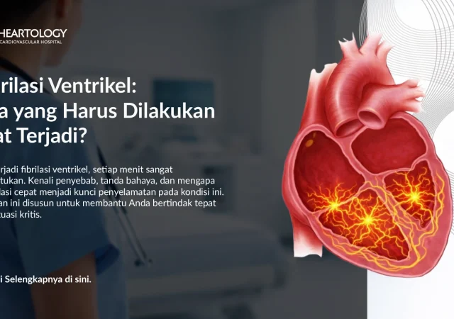 Fibrilasi Ventrikel: Apa yang Harus Dilakukan Saat Terjadi?