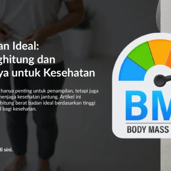 Berat Badan Ideal: Cara Menghitung dan Menjaganya untuk Kesehatan