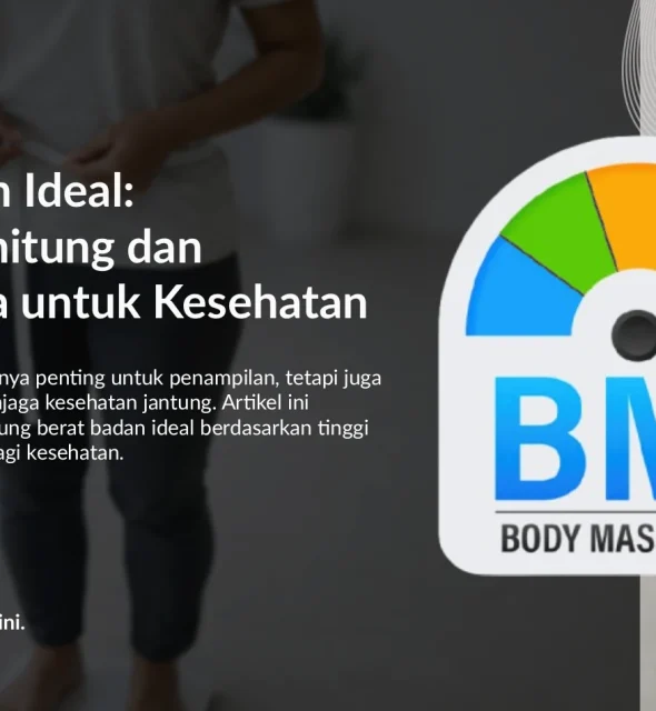 Berat Badan Ideal: Cara Menghitung dan Menjaganya untuk Kesehatan