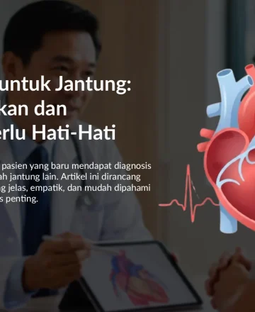 Beta Blocker untuk Jantung: Kapan Diberikan dan Siapa yang Hati-Hati