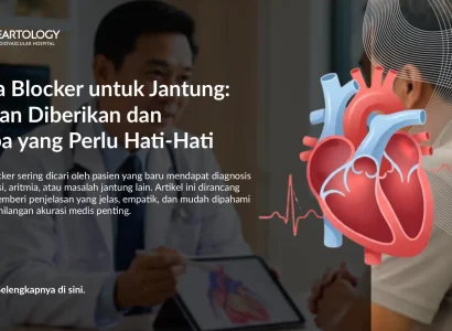 Beta Blocker untuk Jantung: Kapan Diberikan dan Siapa yang Hati-Hati