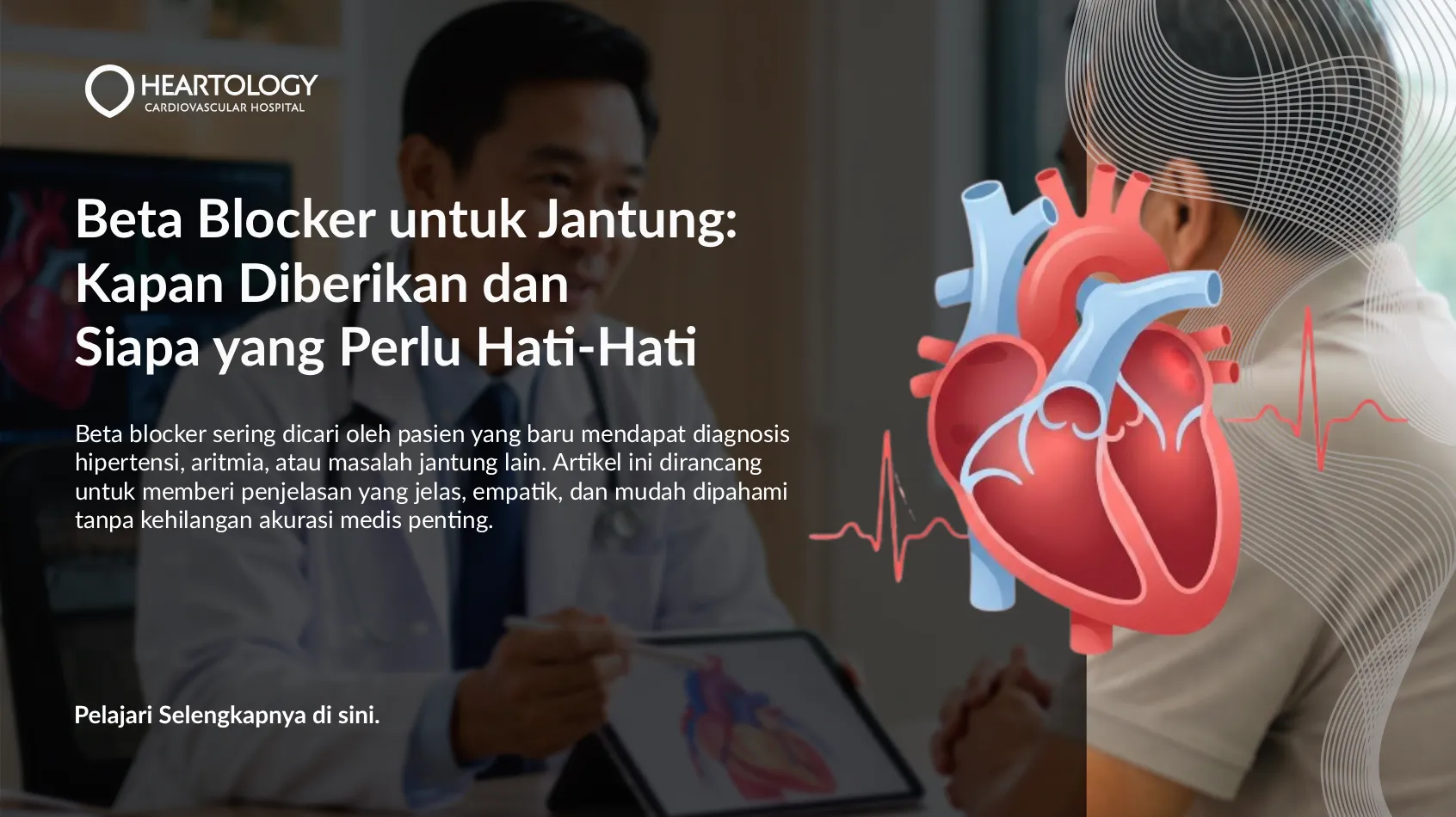 Beta Blocker untuk Jantung: Kapan Diberikan dan Siapa yang Hati-Hati