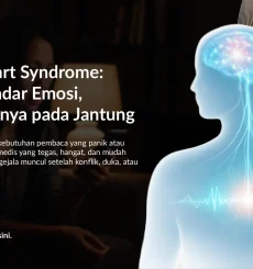Broken Heart Syndrome: Penyebab, Gejala, dan Pemulihannya