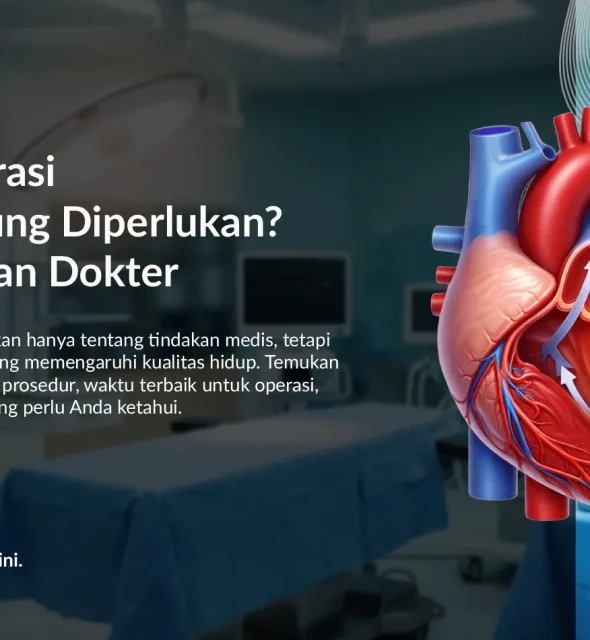 Operasi Katup Jantung: Prosedur, Risiko, dan Biaya