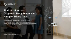 Ciri Sindrom Noonan pada Anak & Risiko Jantung
