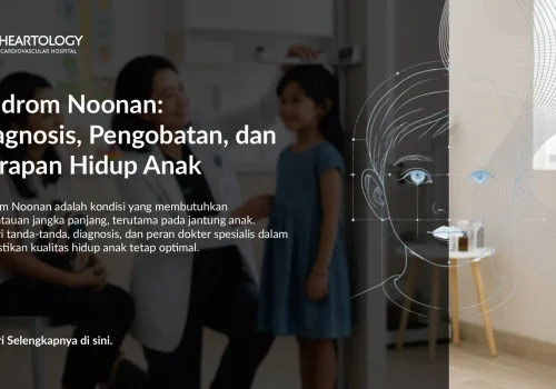 Ciri Sindrom Noonan pada Anak & Risiko Jantung
