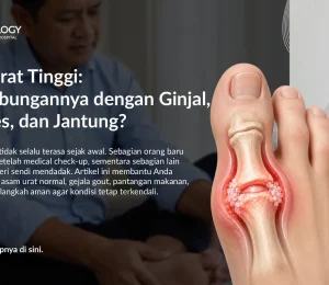Asam Urat: Gejala, Penyebab, Pantangan, dan Cara Mengontrolnya