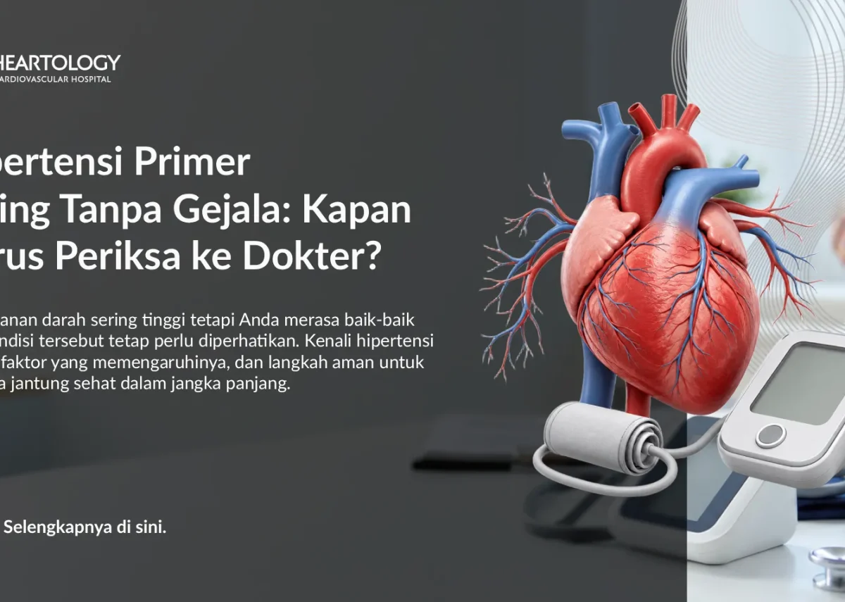 Hipertensi Primer Tanpa Gejala: Kapan Perlu Periksa?