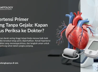 Hipertensi Primer Tanpa Gejala: Kapan Perlu Periksa?
