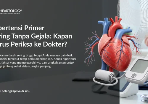 Hipertensi Primer Tanpa Gejala: Kapan Perlu Periksa?