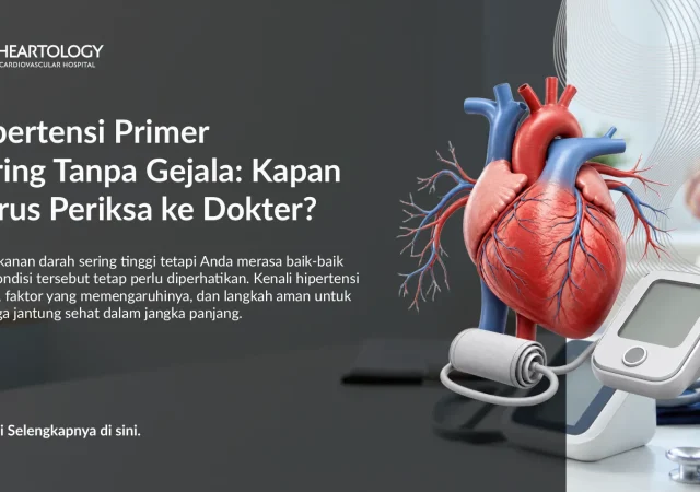 Hipertensi Primer Tanpa Gejala: Kapan Perlu Periksa?