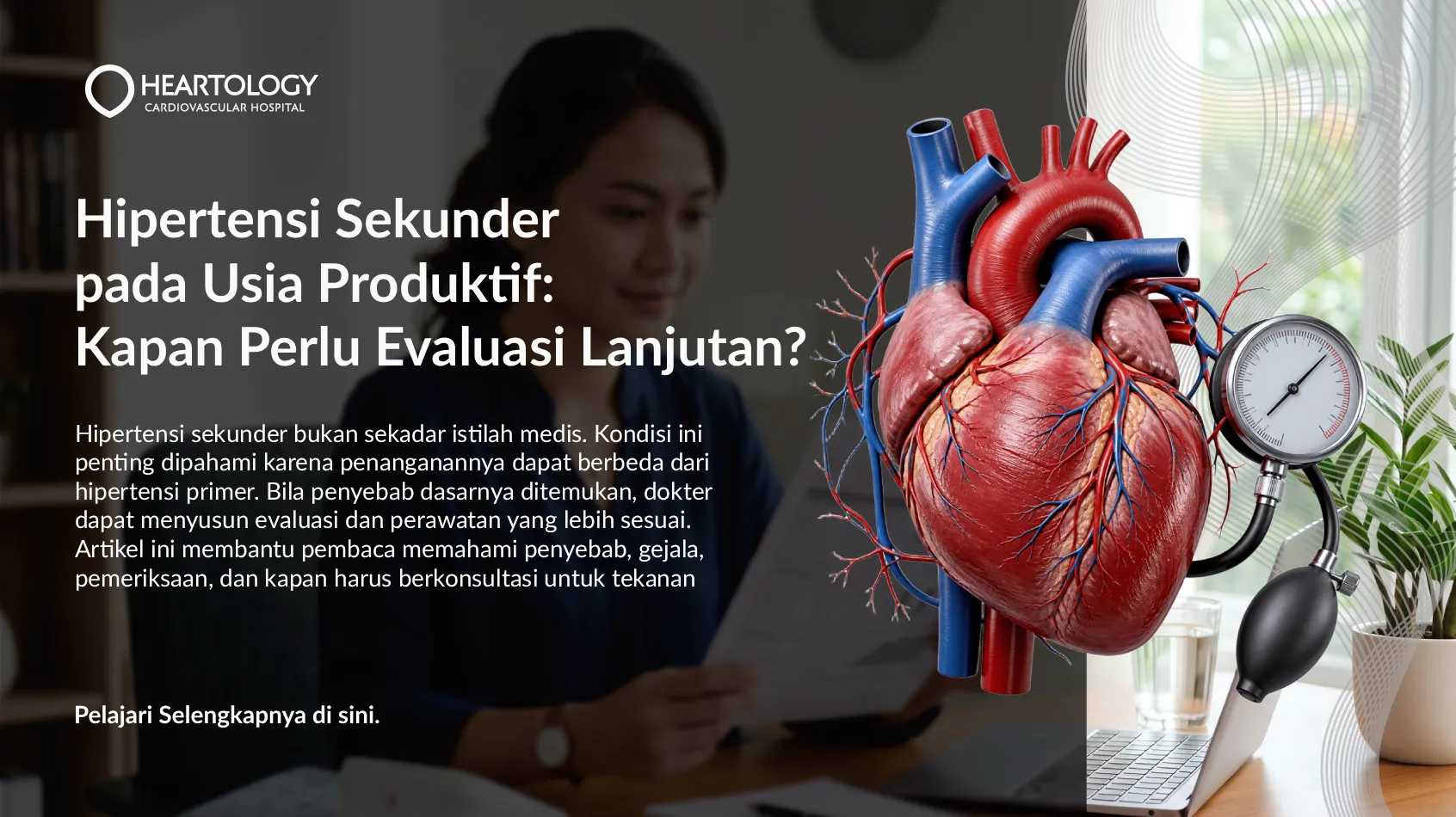 Tekanan Darah Sulit Turun? Kenali Hipertensi Sekunder