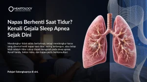 Sering Mendengkur? Kenali Sleep Apnea dan Risiko Jantung