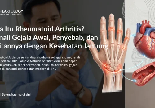 Rheumatoid Arthritis (Rematik Autoimun): Kenali Tanda dan Penanganannya