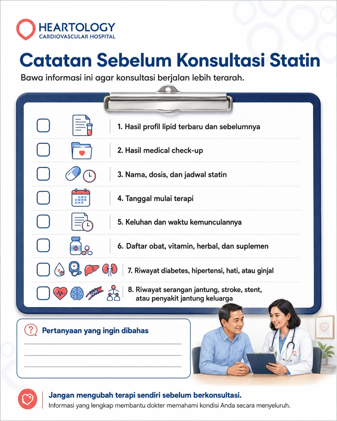 Infografik catatan sebelum konsultasi statin dari Heartology yang berisi daftar persiapan seperti hasil profil lipid, hasil medical check-up, nama dan dosis statin, tanggal mulai terapi, keluhan, daftar obat, serta riwayat penyakit dan jantung keluarga. 