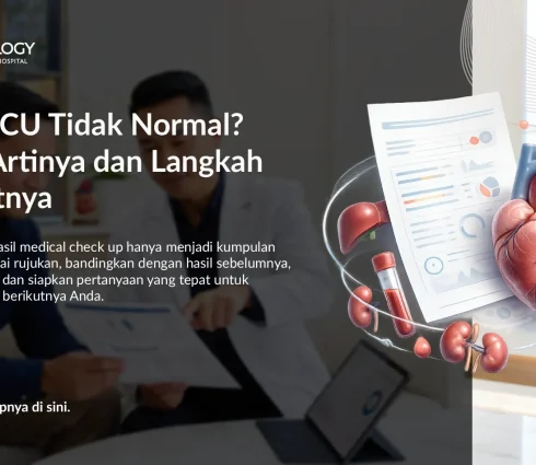 Hasil MCU Tidak Normal? Kenali Artinya dan Langkah Selanjutnya