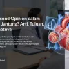 Apa Itu Second Opinion dalam Kesehatan Jantung? Arti, Tujuan, dan Manfaatnya