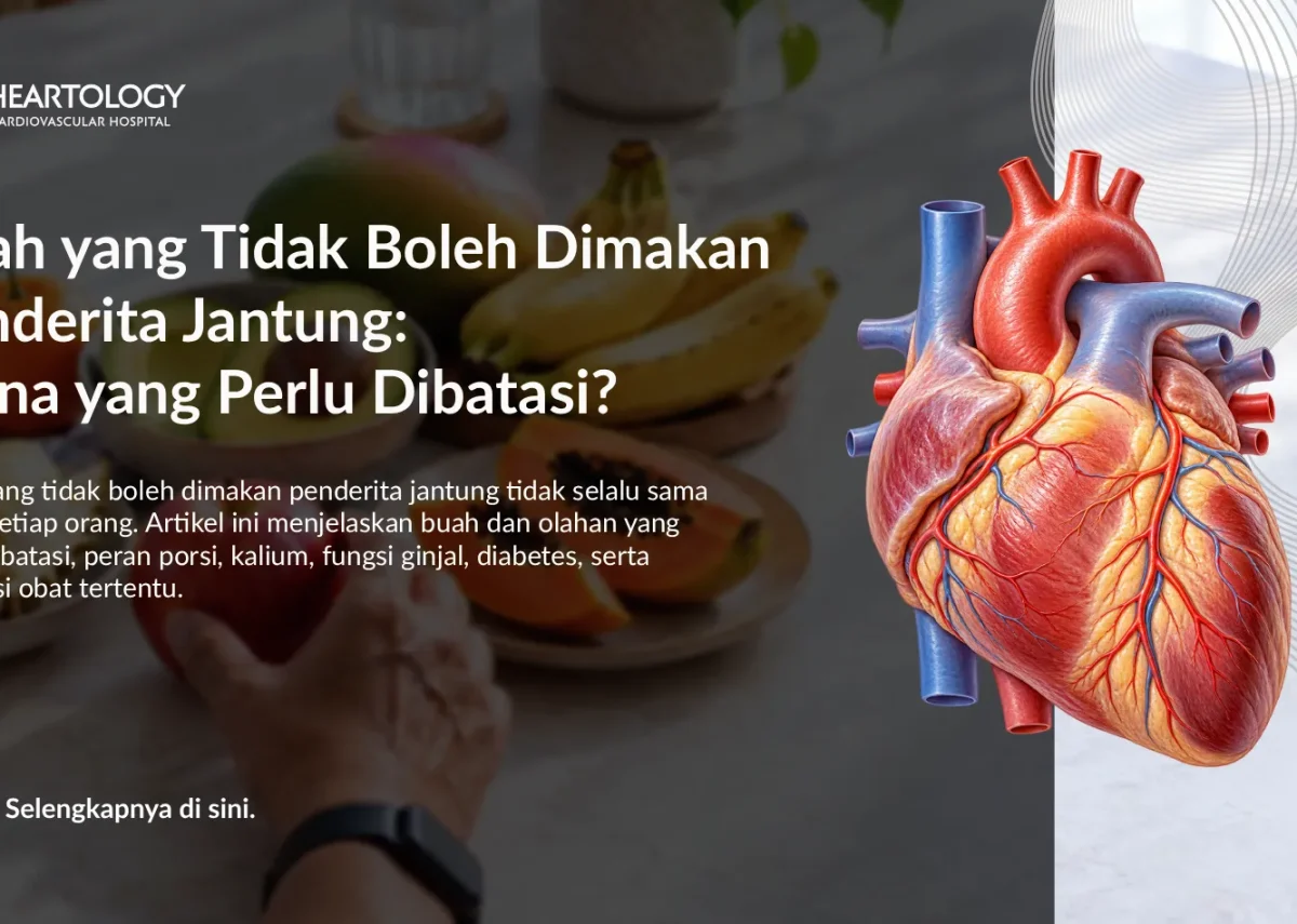 Buah yang Tidak Boleh Dimakan Penderita Jantung: Mana yang Perlu Dibatasi?