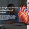 DAPT (Dual Antiplatelet Therapy): Fungsi, Jenis Obat, Durasi, dan Efek Samping