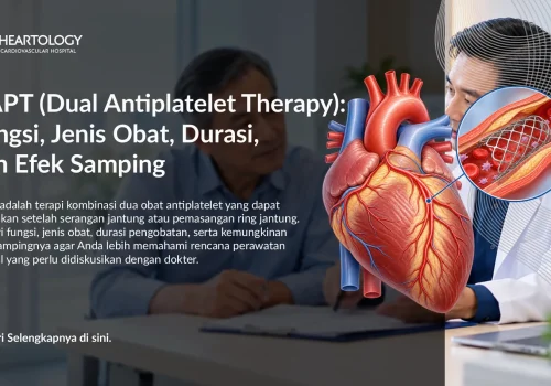 DAPT (Dual Antiplatelet Therapy): Fungsi, Jenis Obat, Durasi, dan Efek Samping
