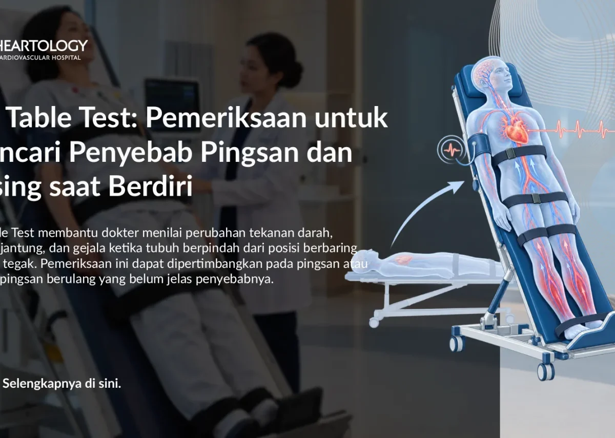 Tilt Table Test: Pemeriksaan untuk Mencari Penyebab Pingsan dan Pusing saat Berdiri